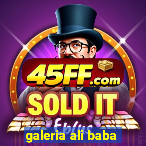 galeria ali baba